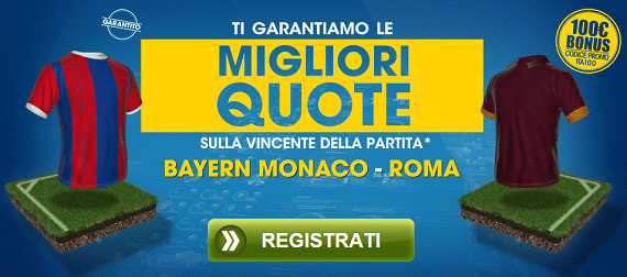 Bayern Monaco Roma: quote scommesse William Hill