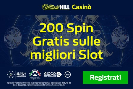 William Hill Italia, 200 free spin slot machine online